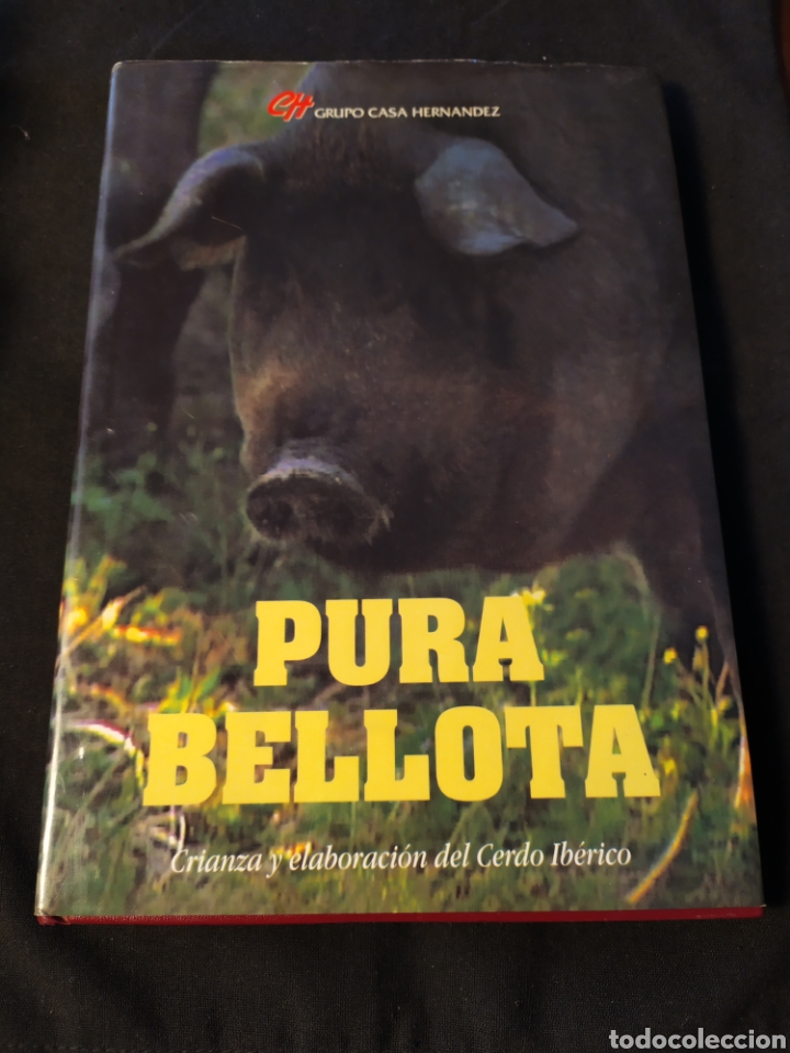Second hand books: Pura bellota. Crianza y elaboraci&oacute;n del cerdo ib&eacute;rico