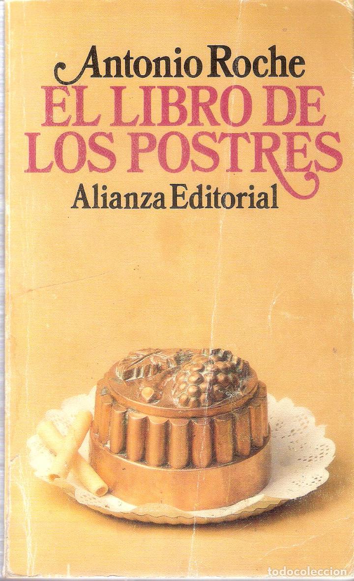 Libros de segunda mano: EL LIBRO DE LOS POSTRES - ANTONIO ROCHE - Foto 1