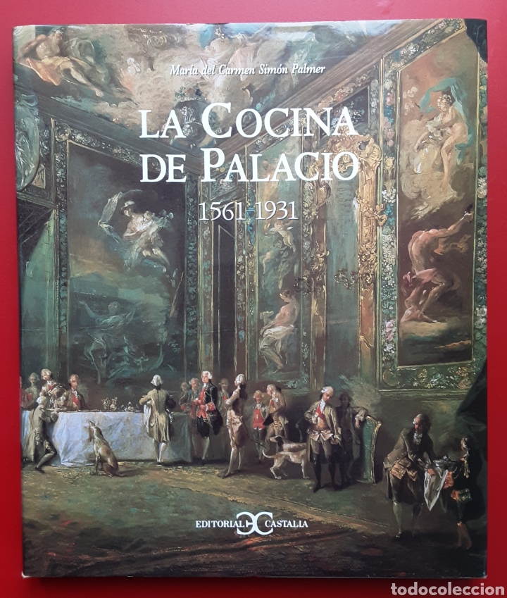 Gebrauchte B&uuml;cher: La cocina de palacio 1561-1931. Maria del Carmen Sim&oacute;n Palmer.