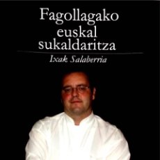 Libros de segunda mano: FAGOLLAGAKO EUSKAL SUKALDARITZA. IXAK SALABERRIA. (EUSKERAZ).. Lote 236465635