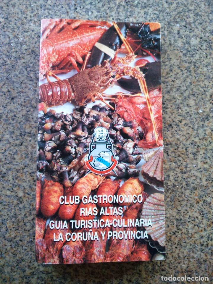 Libros de segunda mano: CLUB GASTRONOMICO RIAS ALTAS -- GUIA TURISTICA-CULINARIA LA CORU&Ntilde;A Y PROVINCIA -- 1990 --