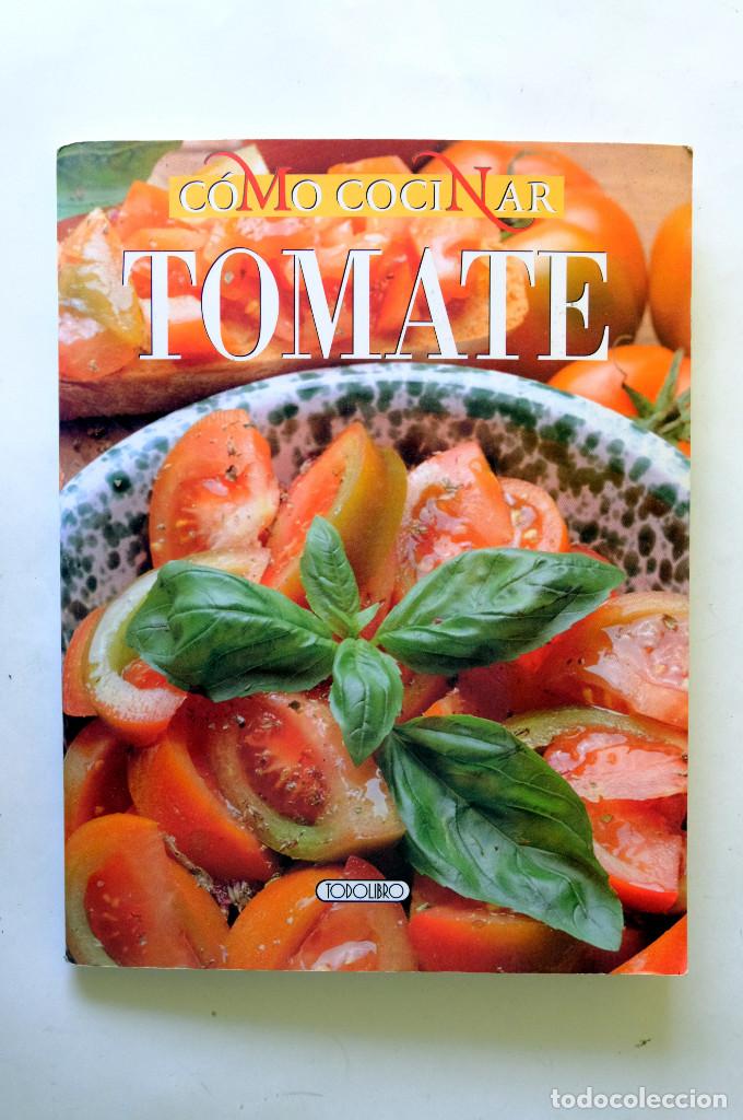 Libros de segunda mano: COMO COCINAR TOMATE, TODOLIBRO. - Foto 1