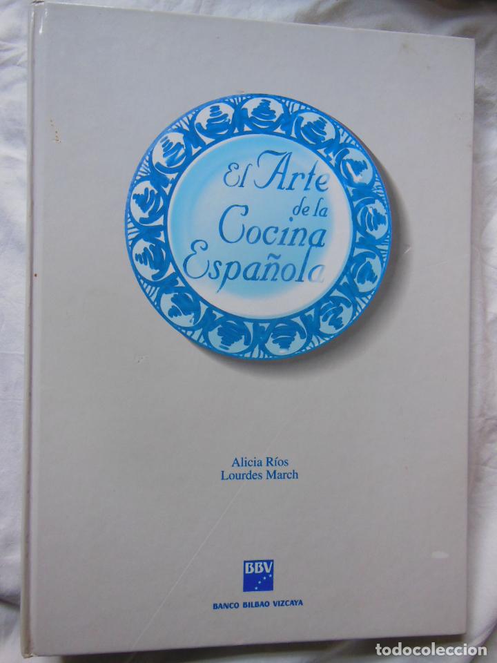 Libri di seconda mano: EL ARTE DE LA COCINA ESPA&Ntilde;OLA. 1997 ALICIA RIOS Y LOURDES MARCH