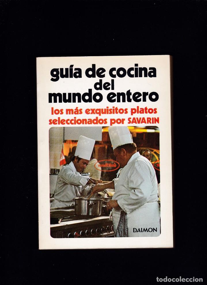 Gebrauchte B&uuml;cher: GUIA DE COCINA DEL MUNDO ENTERO - SAVARIN / ROBERT J. COURTINE - EDICIONES DAIMON 1985