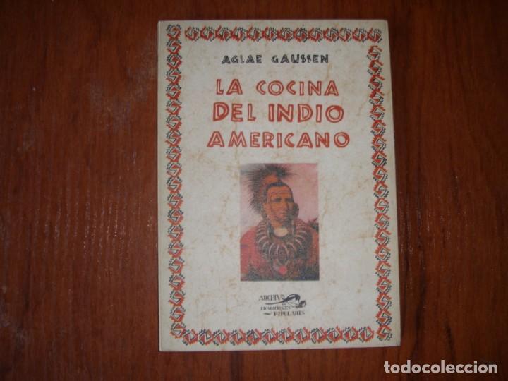 Libros de segunda mano: LIBRO LA COCINA DEL INDIO AMERICANO - Foto 1