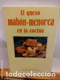 Libri di seconda mano: el queso mah&oacute;n en la cocina Jos&eacute; Carlos Capel y C R D O