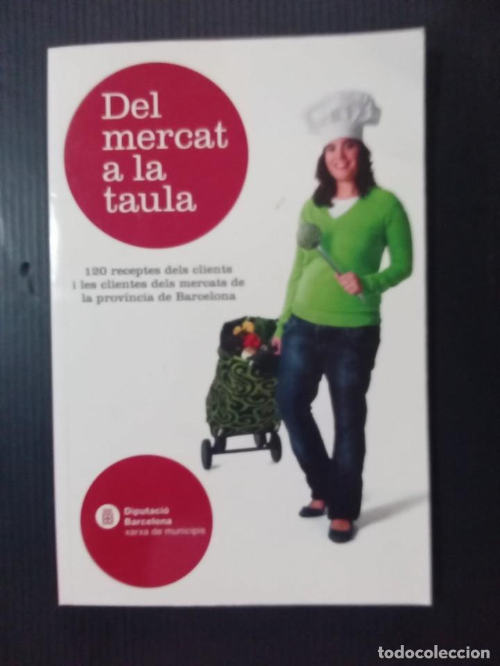 Libros de segunda mano: DEL MERCAT A LA TAULA - Foto 1
