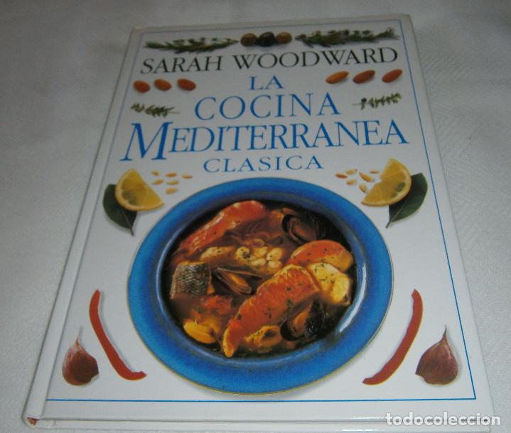 Libros de segunda mano: la cocina mediterranea clasica Sarah Woodward a&ntilde;o 1999
