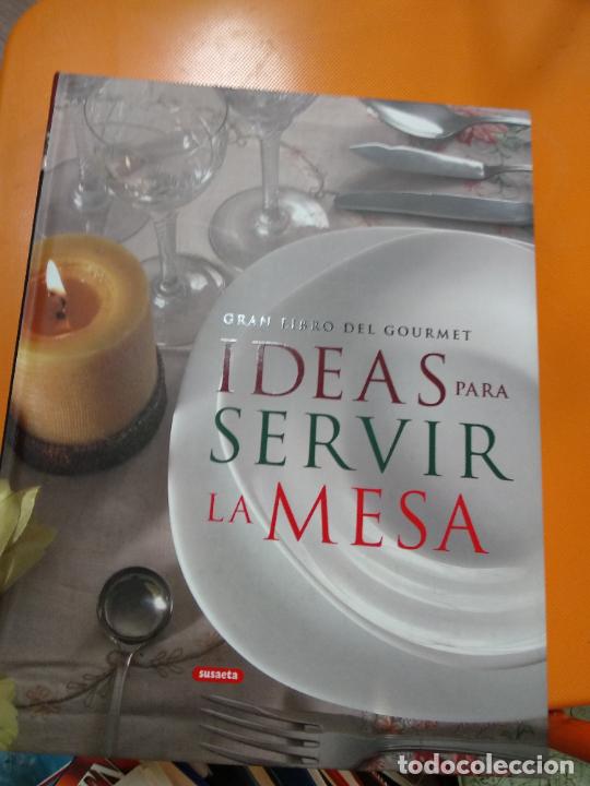 Libros de segunda mano: Gran libro del Gourmet ideas para servir la mesa Annie Perrier Robert Susaeta . T&eacute;cnicas cocina