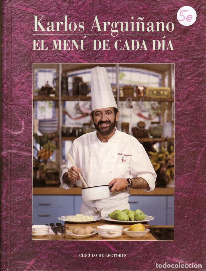 Libros de segunda mano: Karlos Argui&ntilde;ano. El menu de cada dia - Circulo de Lectores, 1992 - Foto 1