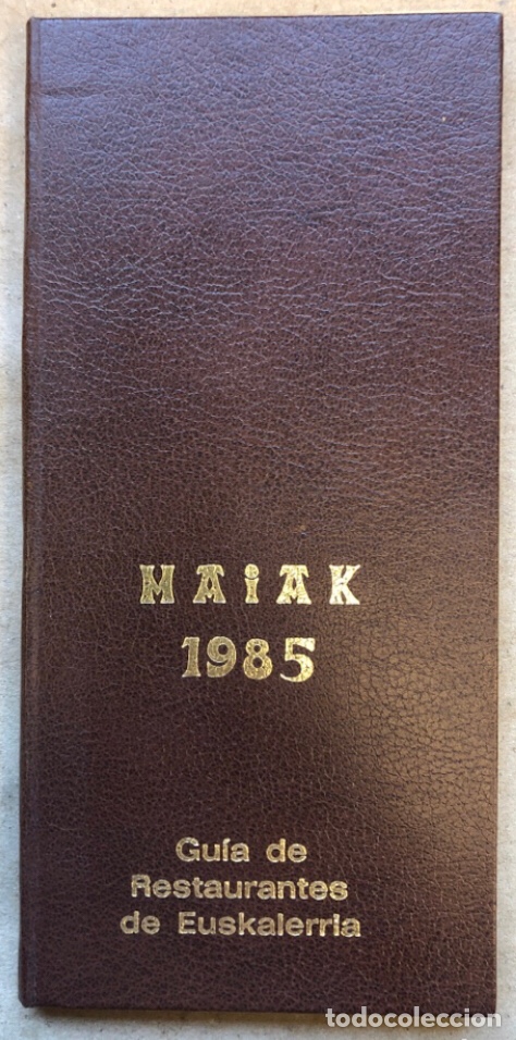 Gebrauchte B&uuml;cher: MAIAK 1985, GU&Iacute;A DE RESTAURANTES DE EUSKALERRIA. VV.AA.. EDITADO POR LOS AUTORES.
