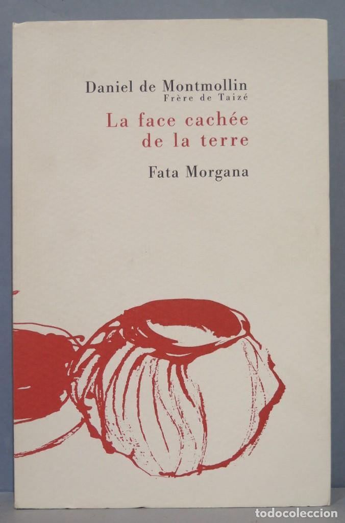Libros de segunda mano: LA FACE CACHEE DE LA TERRE. MONTMOLLIN - Foto 1