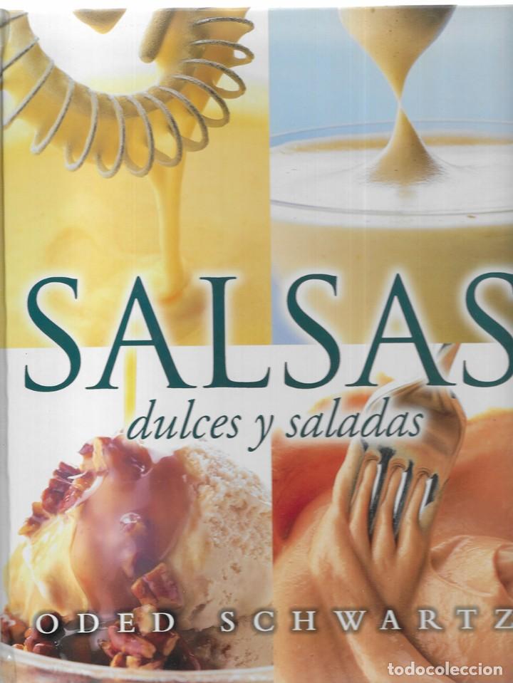 Libros de segunda mano: Salsas Dulces y Saladas . Schwartz, Oded. 2000 - Foto 1