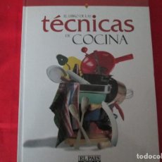 Libros de segunda mano: EL LIBRO DE LAS TECNICAS DE COCINA. Lote 273603183