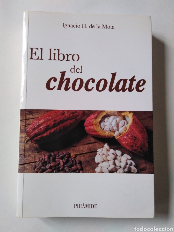 Libros de segunda mano: El libro del chocolate / Ignacio H. de la Mota. - Foto 1