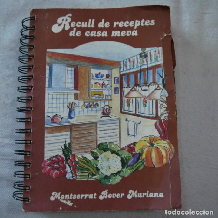Libros de segunda mano: RECULL DE RECEPTES A CASA MEVA - MONTSERRAT BOVER MURIANA - SERCCO EDITORIAL - 2007 - 1.&ordf; EDICION