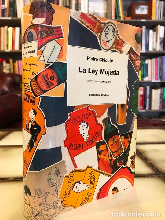 Libri di seconda mano: La ley mojada. Pedro Chicote. Cocktails completos. Siruela.