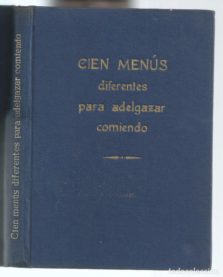 Livros em segunda m&atilde;o: 100 MEN&Uacute;S DIFERENTES PARA ADELGAZAR COMIENDO, SR. JAMES H. ROBERTS, EDIT. MATEU 1957
