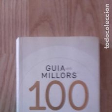 Libros de segunda mano: GUIA DELS MILLORS 100 RESTAURANTS DE CATALUNYA 2016, EN CATALAN, CASTELLANO E INGLES. Lote 286217603