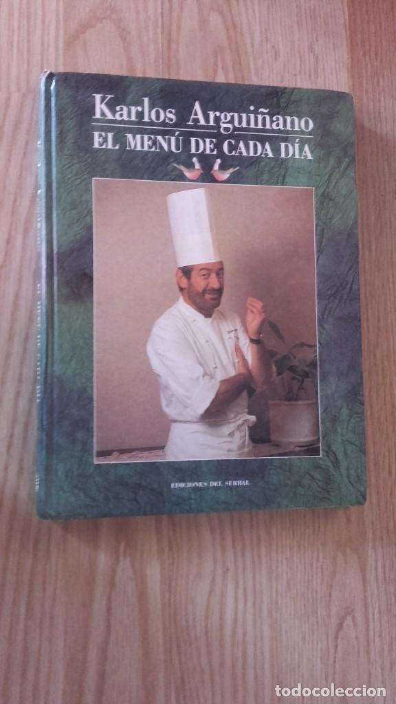 Libros de segunda mano: KARLOS ARGUI&Ntilde;ANO EL MENU DE CADA DIA, EDICIONES EL SERBAL - Foto 1