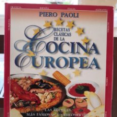 Libros de segunda mano: RECETAS CLÁSICAS DE LA COCINA EUROPEA PIERO PAOLI BONACHI CERT 4.99. Lote 286710258
