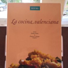 Libros de segunda mano: LA COCINA VALENCIANA EMILI PIERA FRANCESC JARQUE BANCAJA CERT 5.99