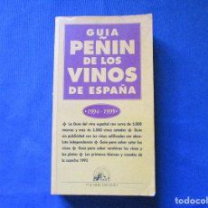 Libros de segunda mano: GUÍA PEÑIN DE LOS VINOS DE ESPAÑA 1994 - 1995. Lote 290025623