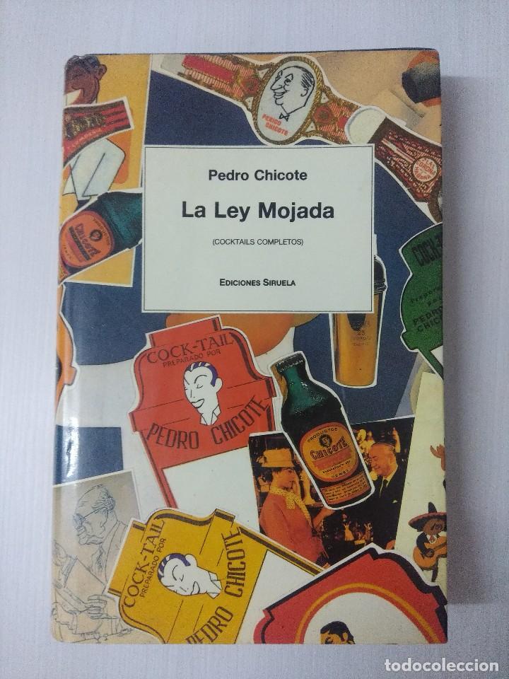 Libros de segunda mano: LA LEY MOJADA/PEDRO CHICOTE. - Foto 1