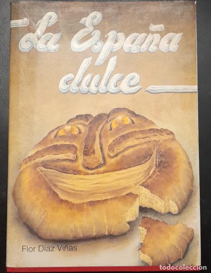 Libros de segunda mano: LA ESPA&Ntilde;A DULCE, F. D&Iacute;AZ VI&Ntilde;AS, CICLO ED., 1989