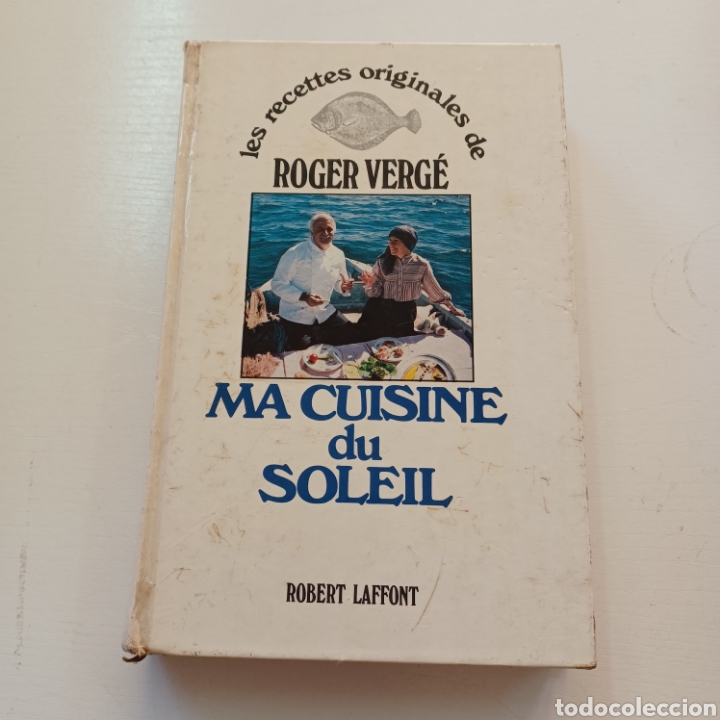 LES RECETTES ORIGINALES DE ROGER VERGE - MA CUISINE DU SOLEIL - ROBERT LAFFONT (Libros de Segunda Mano - Cocina y Gastronomía)