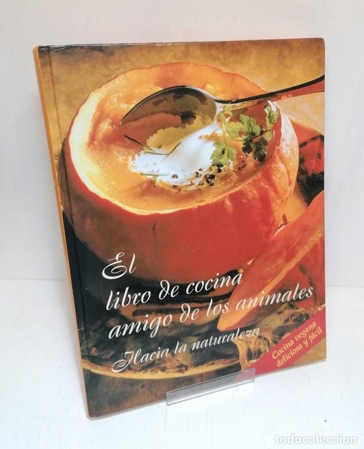 Gebrauchte B&uuml;cher: Libro: &rdquo;El libro de cocina amigo de los animales hacia la naturaleza&rdquo; edit vida universal