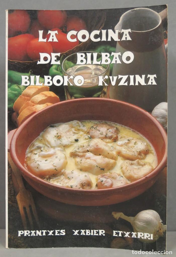 Livres d'occasion: La cocina de Bilbao. Bilboko Kuzina. Etxarri