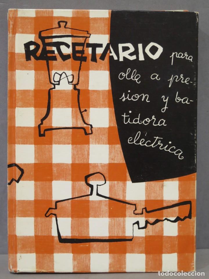 Livres d'occasion: 1974.- RECETARIO PARA OLLA A PRESION Y BATIDORA ELECTRICA
