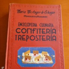 Libros de segunda mano: ENCICLOPEDIA CULINARIA CONFITERIA Y REPOSTERIA MARIA MESTAYER 10ª ED. 1957 ESPAÑA CALPE MADRID. Lote 316027923