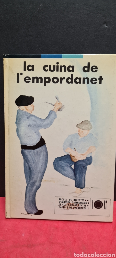 Second hand books: Precioso libro de cocina. La Cuina de l'Empordanet.