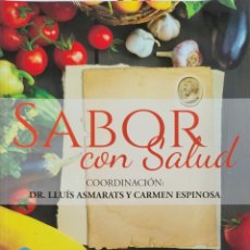 Libros de segunda mano: LLUÍS ASMARATS/CARMEN ESPINOSA. SABOR CON SALUD. EDITORIAL PLATAFORMA