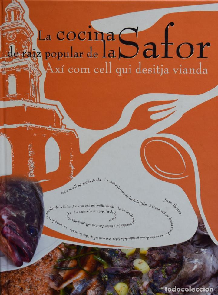 Libri di seconda mano: LA COCINA DE RAIZ POPULAR DE LA SAFOR - Joan IBORRA I GASTALDO