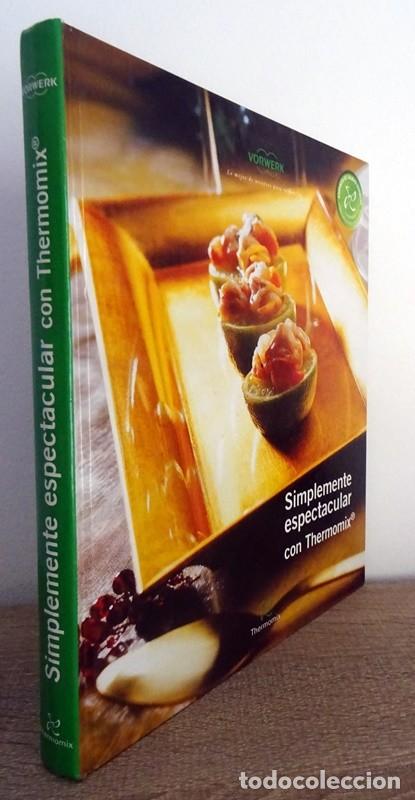 Libros de segunda mano: SIMPLEMENTE ESPECTACULAR CON THERMOMIX - Foto 1