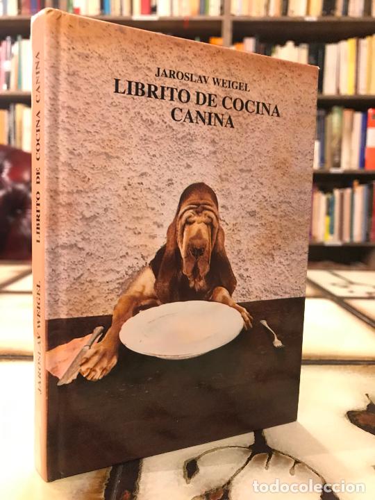 Libros de segunda mano: Librito de cocina canina. Jaroslav Weigel.