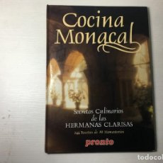 Libros de segunda mano: LIBRO COCINA MONACAL - SECRETOS CULINARIOS DE LAS HERMANAS CLARISAS - PRONTO. Lote 329657008