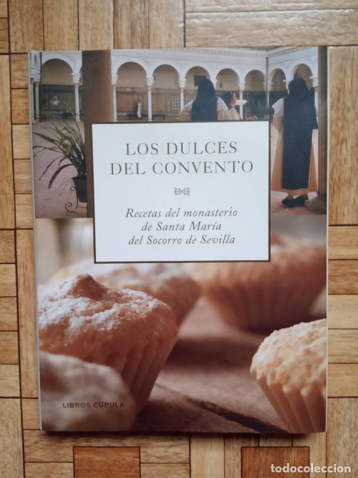 Libri di seconda mano: LOS DULCES DEL CONVENTO - RECETAS DEL MONASTERIO DE SANTA MAR&Iacute;A DEL SOCORRO DE SEVILLA