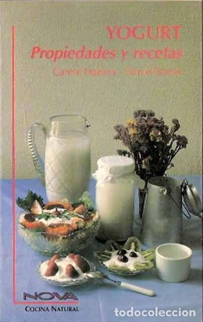 Libros de segunda mano: Yogurt. Propiedades y recetas - Fradera, Carme y Bonet, Daniel