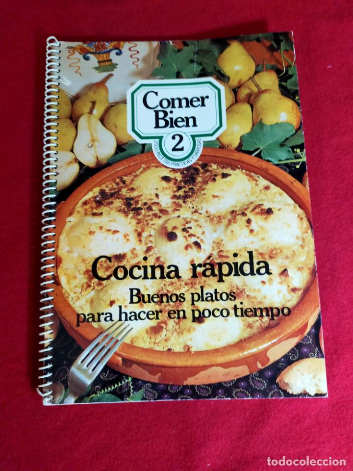 Libros de segunda mano: COMER BIEN 2: COCINA RAPIDA. BUENOS PLATOS PARA HACER EN POCO TIEMPO