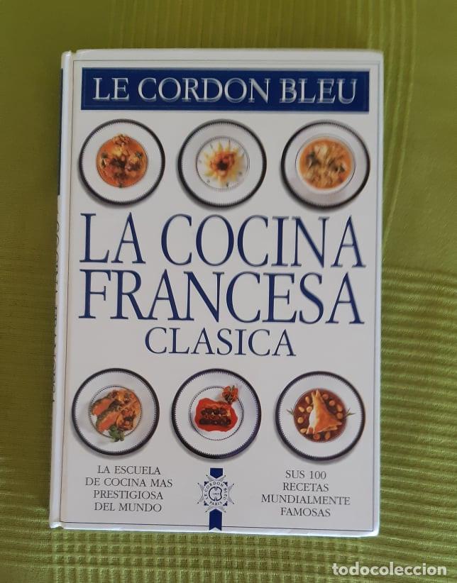 Libros de segunda mano: LE CORDON BLEU LA COCINA FRANCESA - Foto 1
