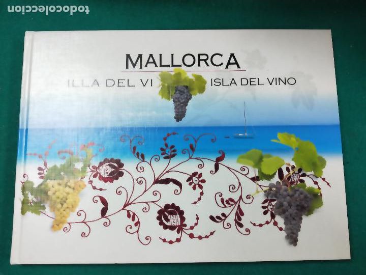 Libri di seconda mano: MALLORCA. ILLA DEL VI - ISLA DEL VINO. 2006. 9 BODEGAS MALLORQUINAS.