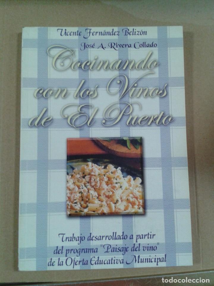Libros de segunda mano: COCINANDO CON LOS VINOS DE EL PUERTO - Foto 1