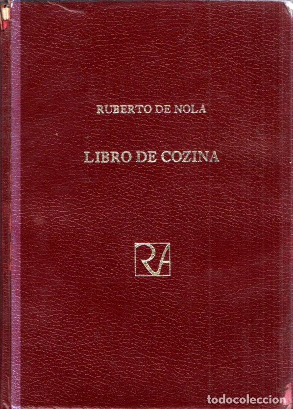 Libri di seconda mano: RUBERTO DE NOLA - LIBRO DE COZINA (1972) CON L&Aacute;MINAS EN COLOR - FACS&Iacute;MIL