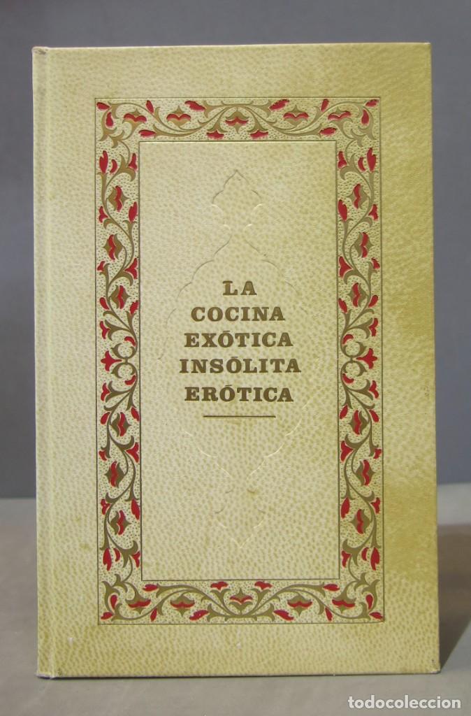 Livres d'occasion: LA COCINA EX&Oacute;TICA - INS&Oacute;LITA - ER&Oacute;TICA