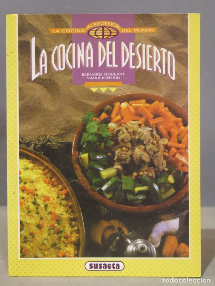 Livres d'occasion: La cocina del desierto. Bernard Moulart. Nadia Bensaid