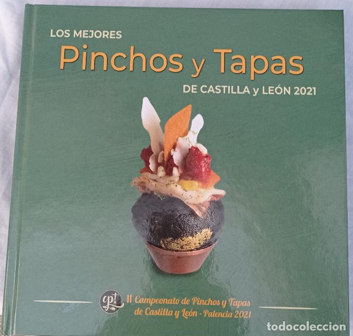 Libros de segunda mano: LOS MEJORES PINCHOS Y TAPAS DE CASTILLA Y LE&Oacute;N 2021